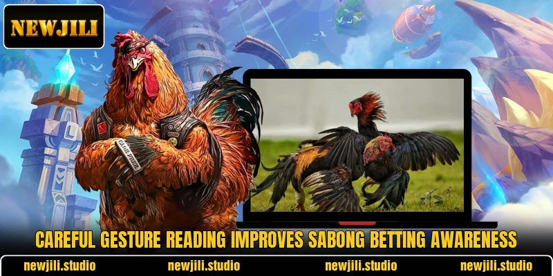 Careful gesture reading improves sabong betting awareness