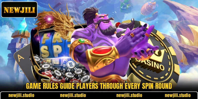 Game rules guide players through every spin round Game rules guide players through every spin round