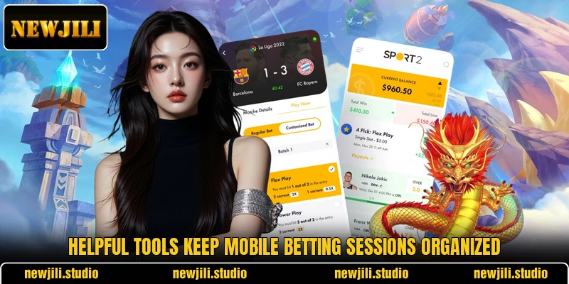 Helpful tools keep mobile betting sessions organized Helpful tools keep mobile betting sessions organized