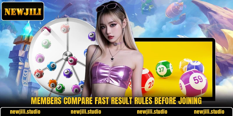 Members compare fast result rules before joining Members compare fast result rules before joining