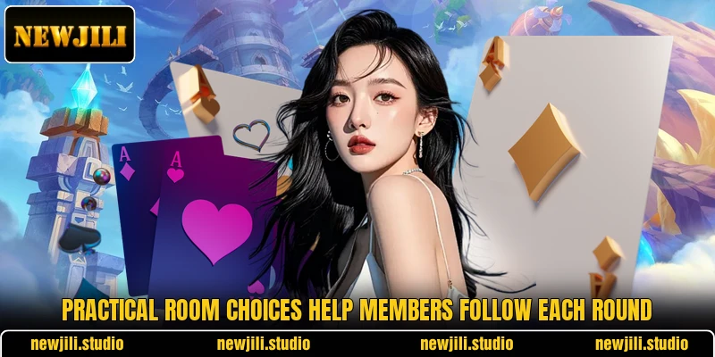Practical room choices help members follow each round