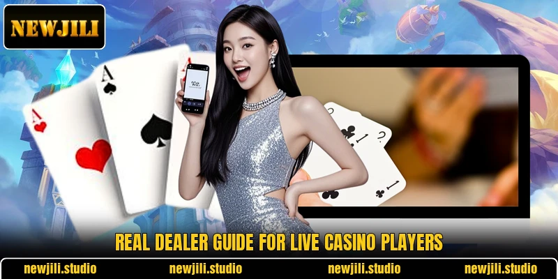 Real dealer guide for live casino players Real dealer guide for live casino players