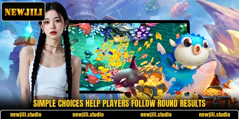 Simple choices help players follow round results Simple choices help players follow round results